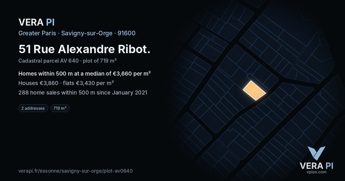51 Rue Alexandre Ribot, Savigny-sur-Orge at night – the plot lit, the parcels around coloured by the prices near them