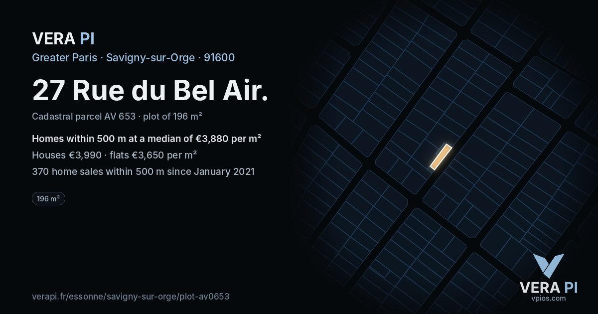 27 Rue du Bel Air, Savigny-sur-Orge at night – the plot lit, the parcels around coloured by the prices near them