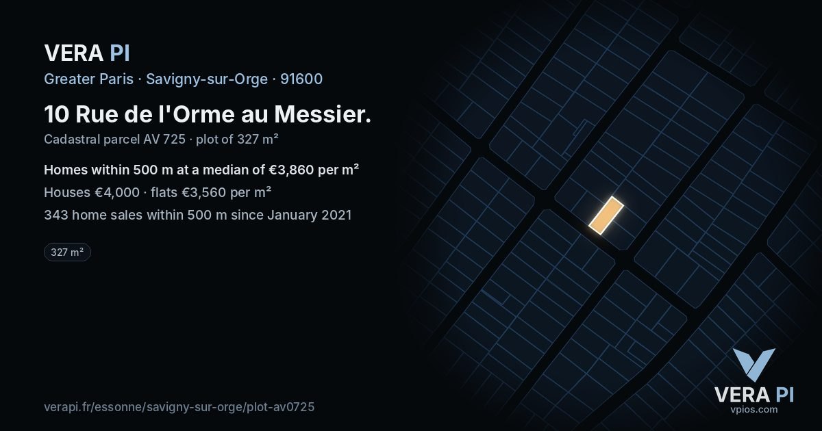 10 Rue de l'Orme au Messier, Savigny-sur-Orge at night – the plot lit, the parcels around coloured by the prices near them