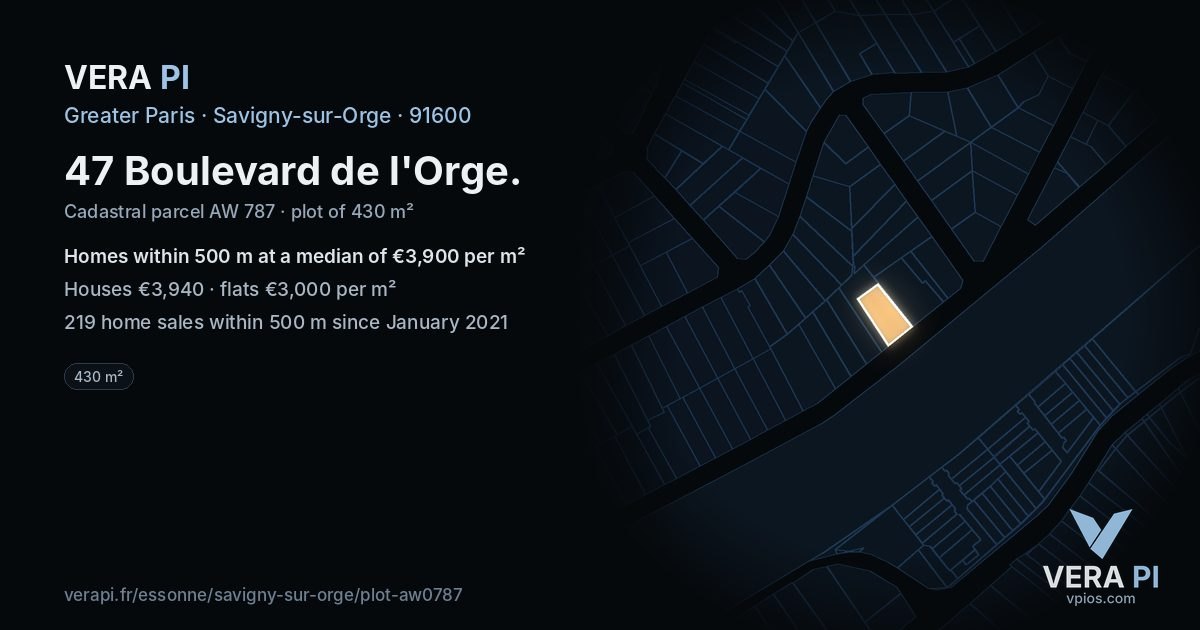 47 Boulevard de l'Orge, Savigny-sur-Orge at night – the plot lit, the parcels around coloured by the prices near them