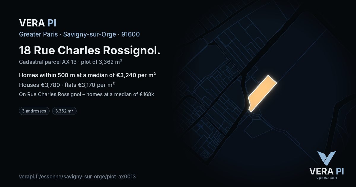 18 Rue Charles Rossignol, Savigny-sur-Orge at night – the plot lit, the parcels around coloured by the prices near them