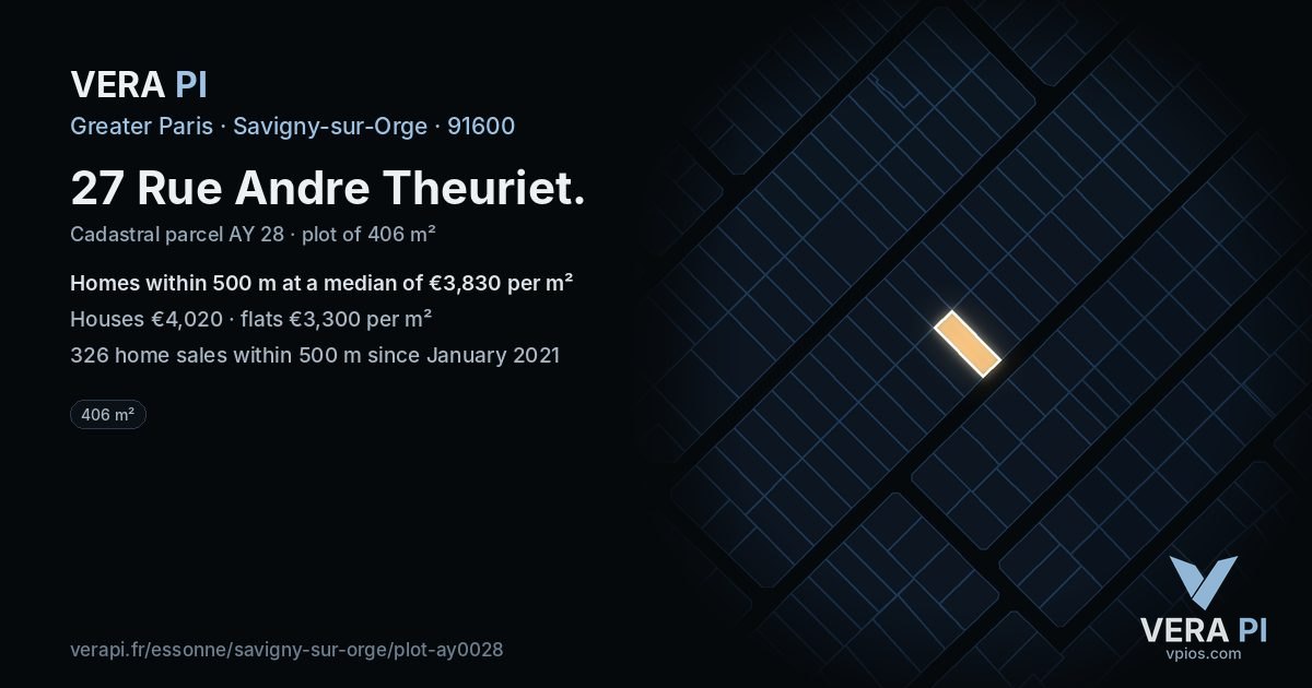 27 Rue Andre Theuriet, Savigny-sur-Orge at night – the plot lit, the parcels around coloured by the prices near them