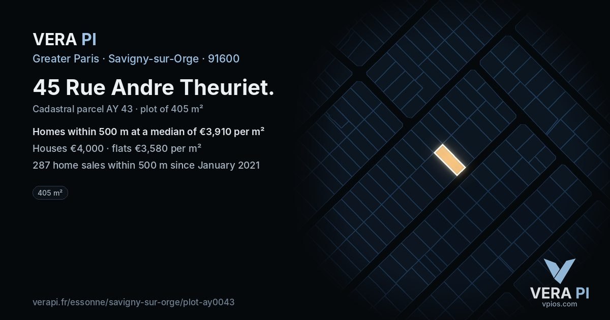 45 Rue Andre Theuriet, Savigny-sur-Orge at night – the plot lit, the parcels around coloured by the prices near them