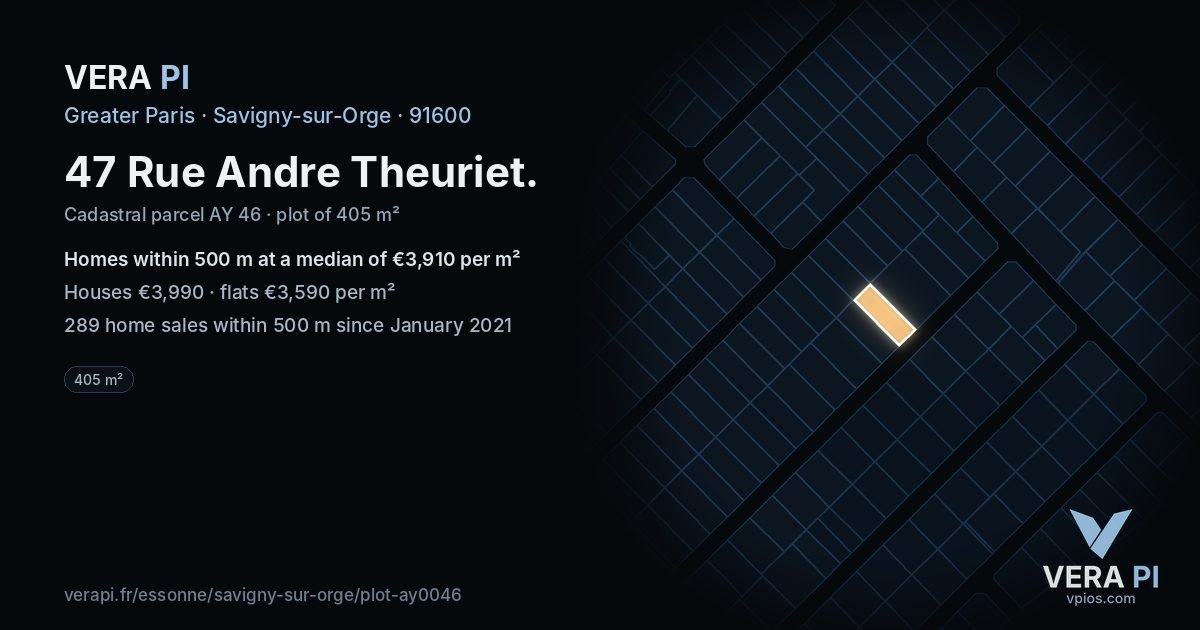 47 Rue Andre Theuriet, Savigny-sur-Orge at night – the plot lit, the parcels around coloured by the prices near them