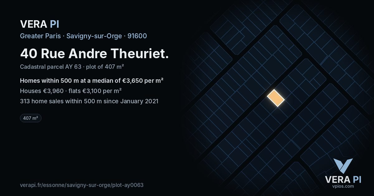 40 Rue Andre Theuriet, Savigny-sur-Orge at night – the plot lit, the parcels around coloured by the prices near them