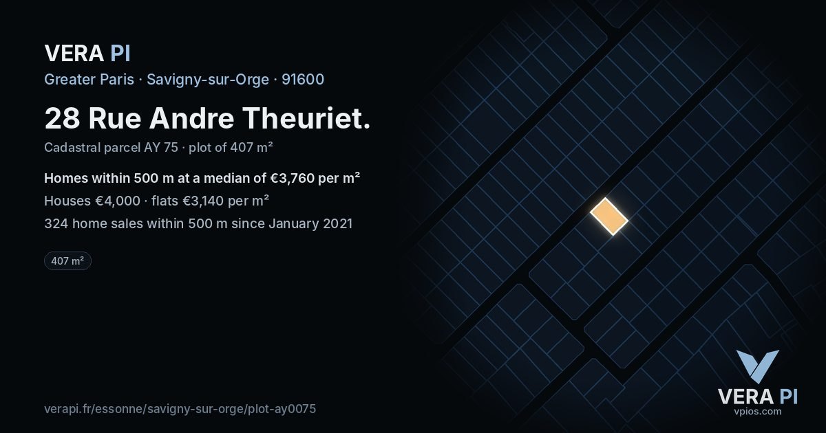 28 Rue Andre Theuriet, Savigny-sur-Orge at night – the plot lit, the parcels around coloured by the prices near them