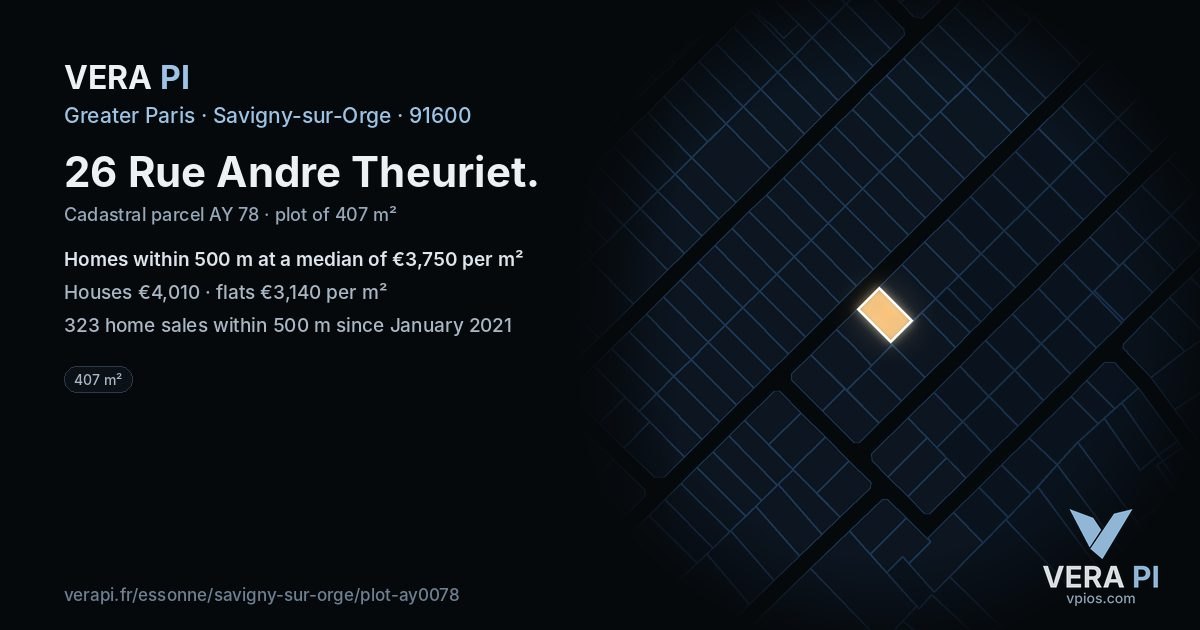26 Rue Andre Theuriet, Savigny-sur-Orge at night – the plot lit, the parcels around coloured by the prices near them