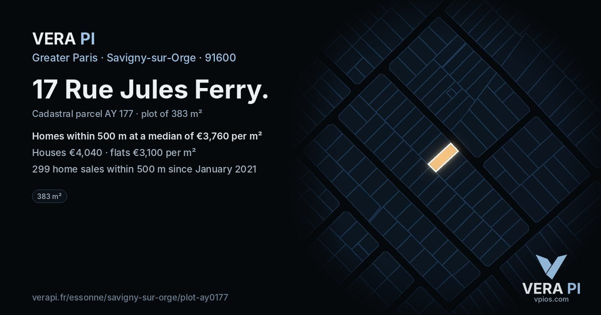 17 Rue Jules Ferry, Savigny-sur-Orge at night – the plot lit, the parcels around coloured by the prices near them