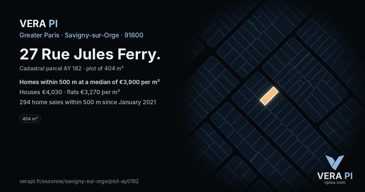 27 Rue Jules Ferry, Savigny-sur-Orge at night – the plot lit, the parcels around coloured by the prices near them