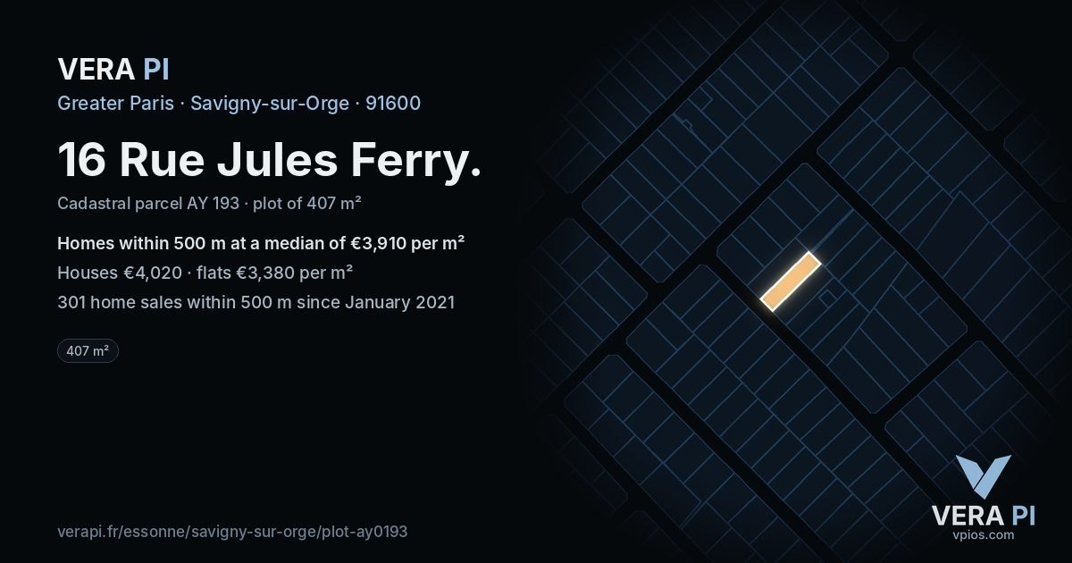 16 Rue Jules Ferry, Savigny-sur-Orge at night – the plot lit, the parcels around coloured by the prices near them
