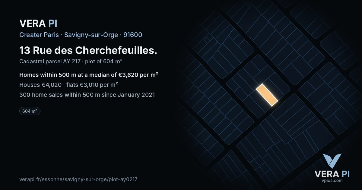 13 Rue des Cherchefeuilles, Savigny-sur-Orge at night – the plot lit, the parcels around coloured by the prices near them