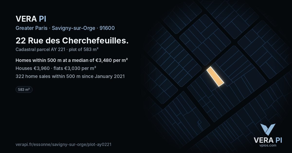 22 Rue des Cherchefeuilles, Savigny-sur-Orge at night – the plot lit, the parcels around coloured by the prices near them