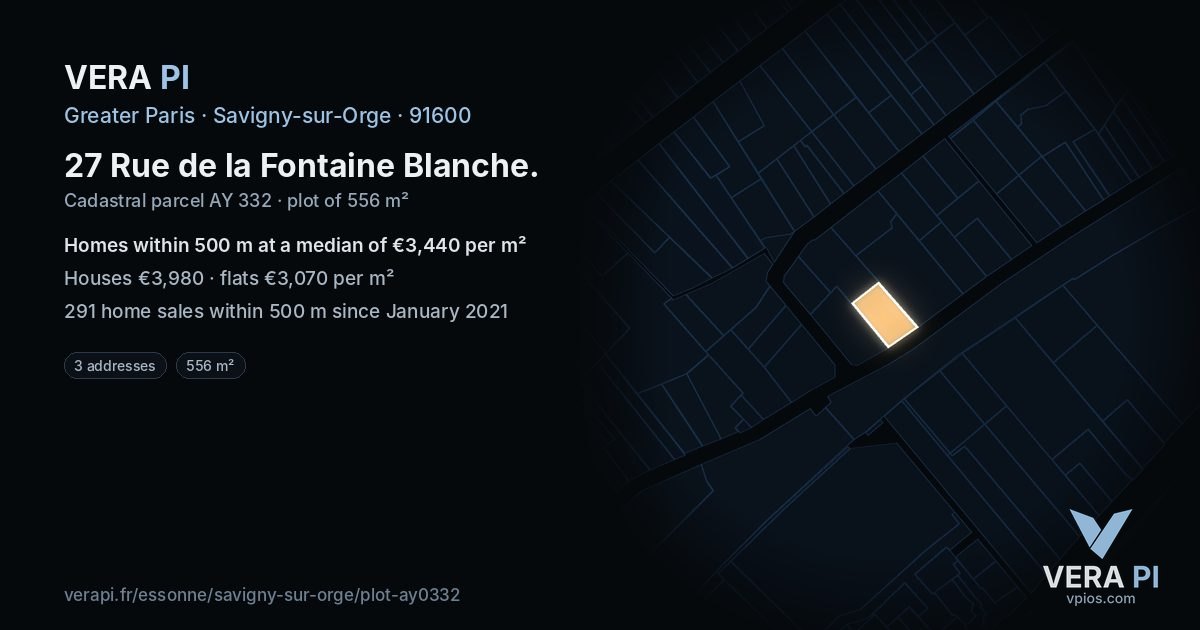 27 Rue de la Fontaine Blanche, Savigny-sur-Orge at night – the plot lit, the parcels around coloured by the prices near them