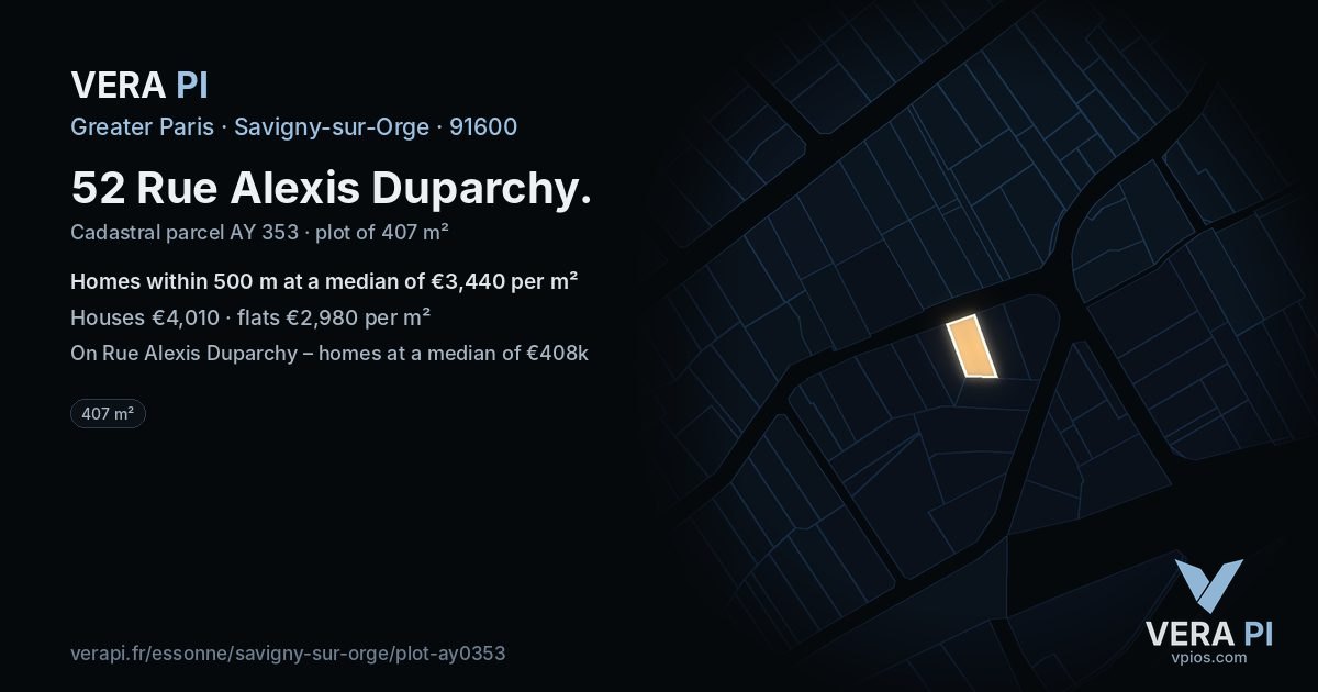 52 Rue Alexis Duparchy, Savigny-sur-Orge at night – the plot lit, the parcels around coloured by the prices near them