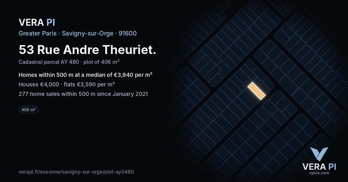 53 Rue Andre Theuriet, Savigny-sur-Orge at night – the plot lit, the parcels around coloured by the prices near them