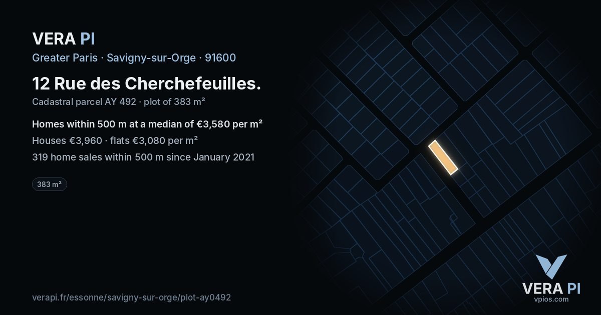 12 Rue des Cherchefeuilles, Savigny-sur-Orge at night – the plot lit, the parcels around coloured by the prices near them