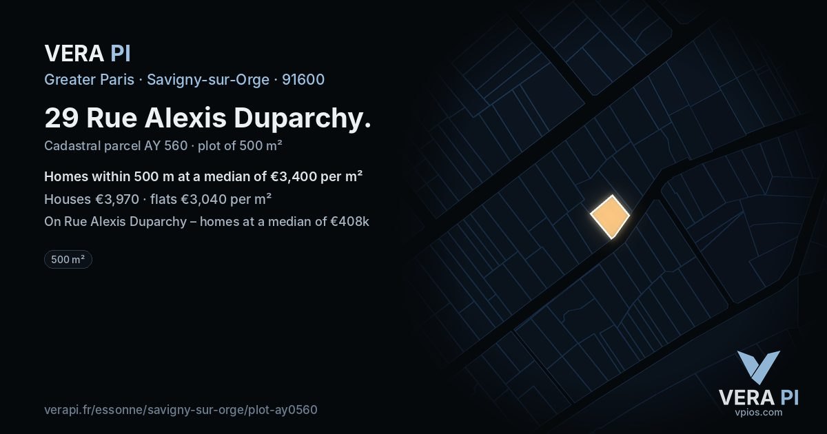 29 Rue Alexis Duparchy, Savigny-sur-Orge at night – the plot lit, the parcels around coloured by the prices near them