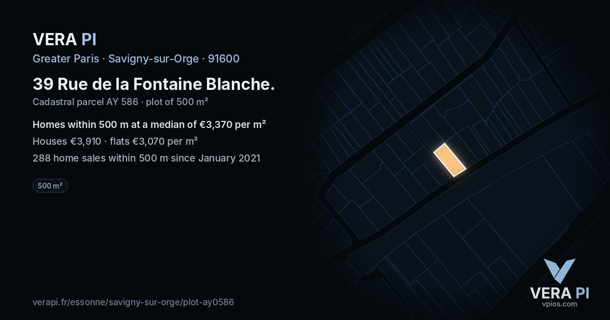 39 Rue de la Fontaine Blanche, Savigny-sur-Orge at night – the plot lit, the parcels around coloured by the prices near them