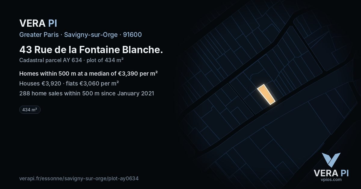 43 Rue de la Fontaine Blanche, Savigny-sur-Orge at night – the plot lit, the parcels around coloured by the prices near them