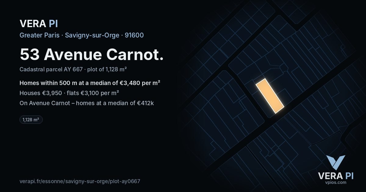 53 Avenue Carnot, Savigny-sur-Orge at night – the plot lit, the parcels around coloured by the prices near them