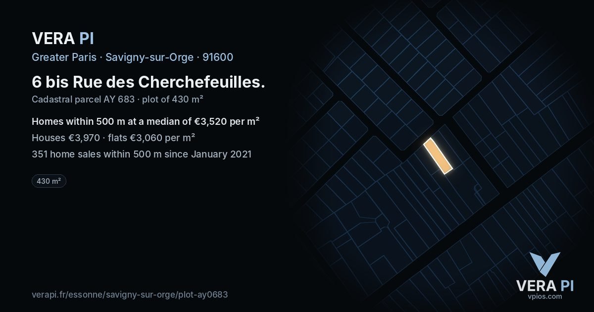 6 bis Rue des Cherchefeuilles, Savigny-sur-Orge at night – the plot lit, the parcels around coloured by the prices near them