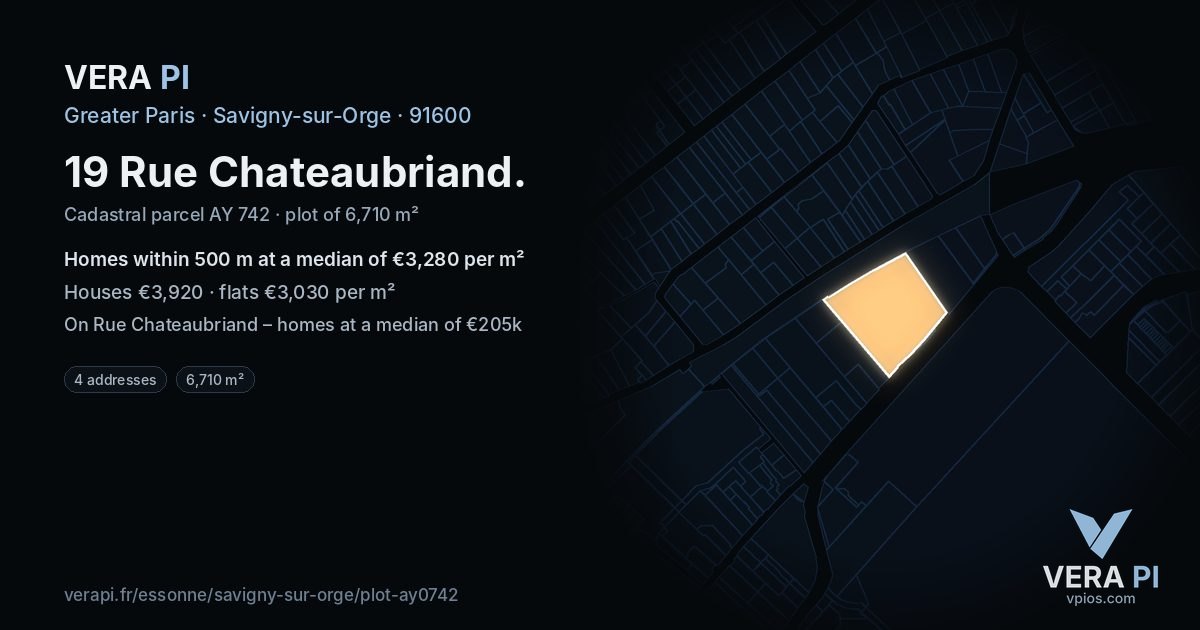 19 Rue Chateaubriand, Savigny-sur-Orge at night – the plot lit, the parcels around coloured by the prices near them
