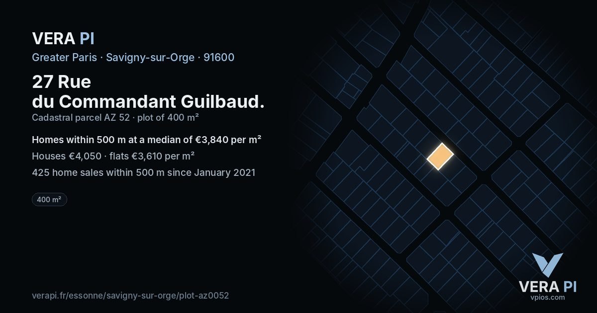 27 Rue du Commandant Guilbaud, Savigny-sur-Orge at night – the plot lit, the parcels around coloured by the prices near them