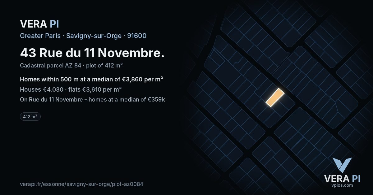 43 Rue du 11 Novembre, Savigny-sur-Orge at night – the plot lit, the parcels around coloured by the prices near them
