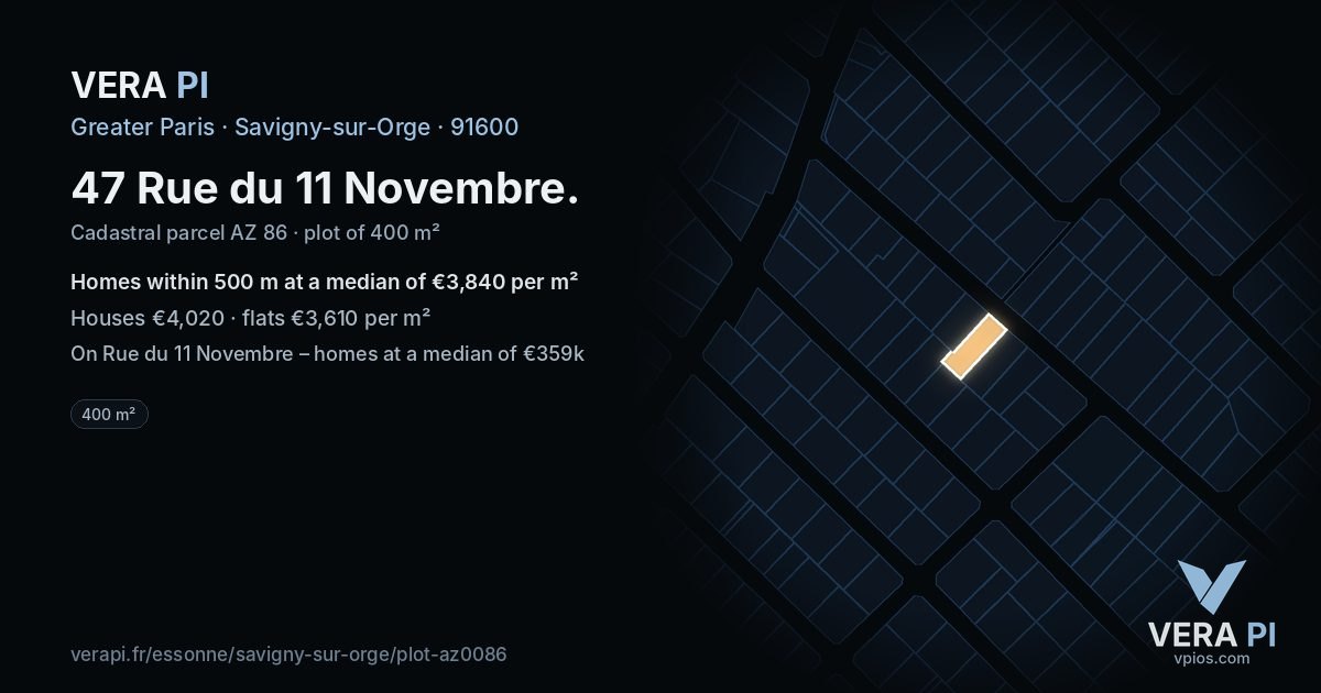 47 Rue du 11 Novembre, Savigny-sur-Orge at night – the plot lit, the parcels around coloured by the prices near them