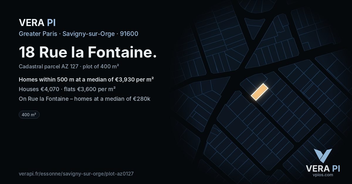 18 Rue la Fontaine, Savigny-sur-Orge at night – the plot lit, the parcels around coloured by the prices near them