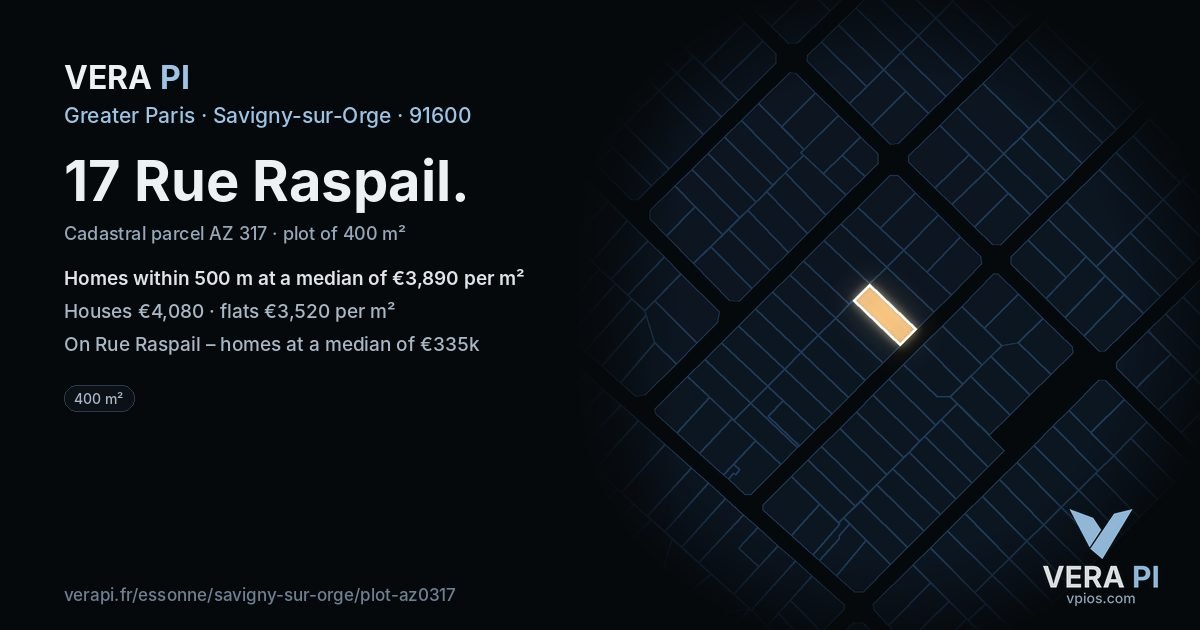 17 Rue Raspail, Savigny-sur-Orge at night – the plot lit, the parcels around coloured by the prices near them