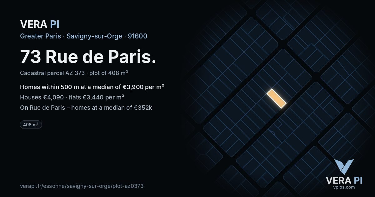 73 Rue de Paris, Savigny-sur-Orge at night – the plot lit, the parcels around coloured by the prices near them