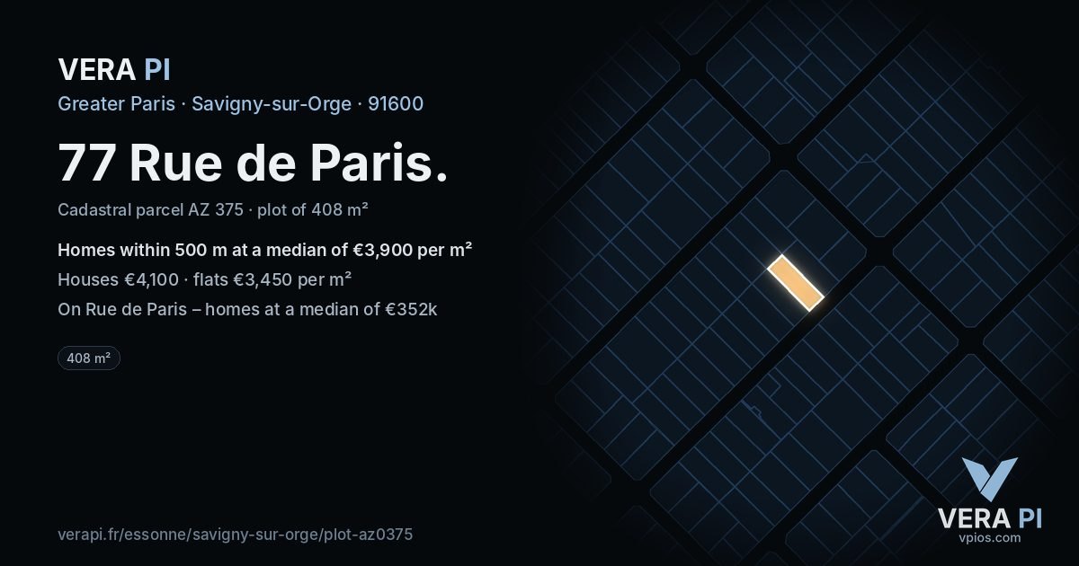 77 Rue de Paris, Savigny-sur-Orge at night – the plot lit, the parcels around coloured by the prices near them