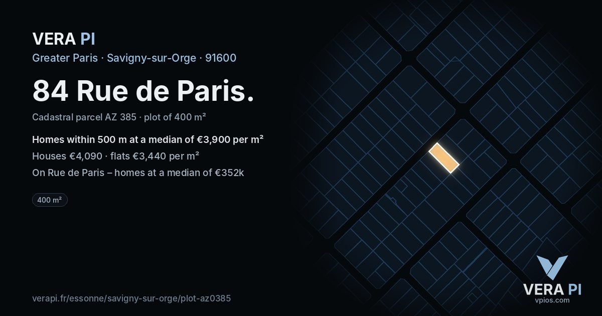 84 Rue de Paris, Savigny-sur-Orge at night – the plot lit, the parcels around coloured by the prices near them