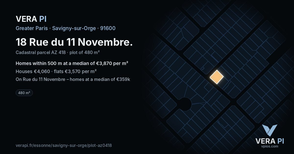 18 Rue du 11 Novembre, Savigny-sur-Orge at night – the plot lit, the parcels around coloured by the prices near them