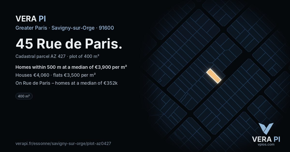 45 Rue de Paris, Savigny-sur-Orge at night – the plot lit, the parcels around coloured by the prices near them