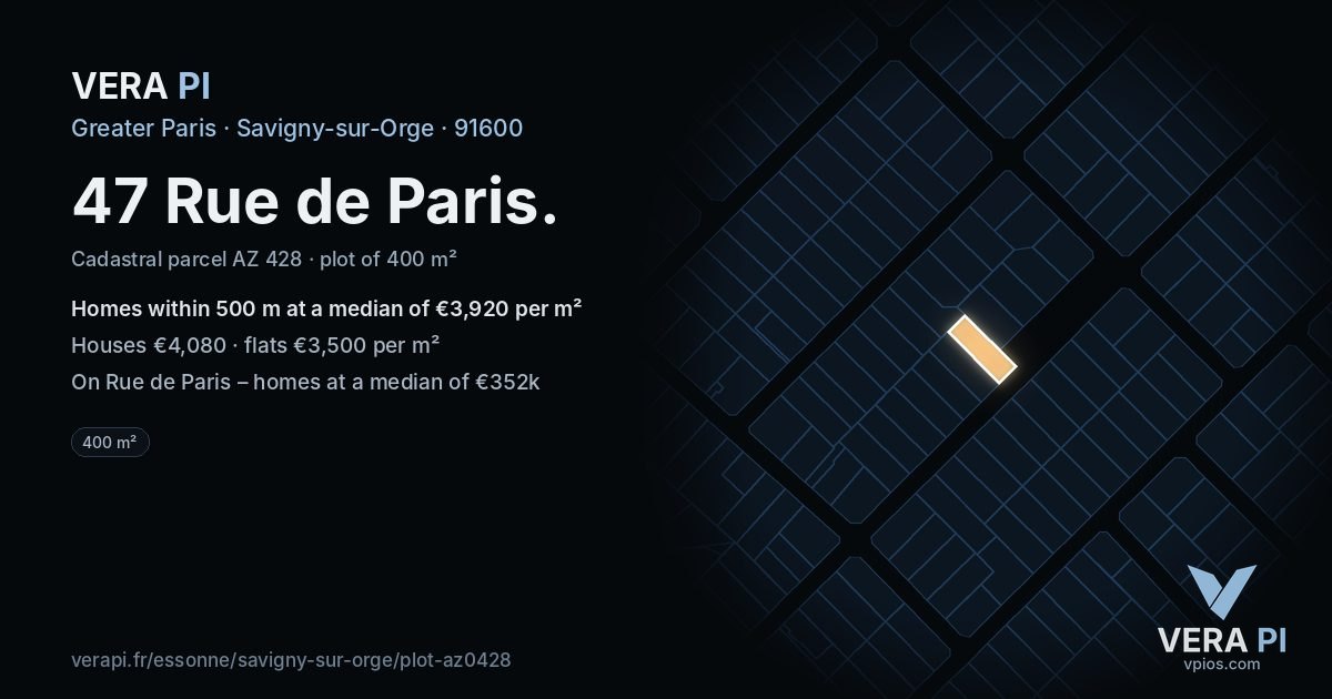 47 Rue de Paris, Savigny-sur-Orge at night – the plot lit, the parcels around coloured by the prices near them