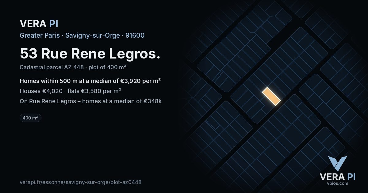53 Rue Rene Legros, Savigny-sur-Orge at night – the plot lit, the parcels around coloured by the prices near them