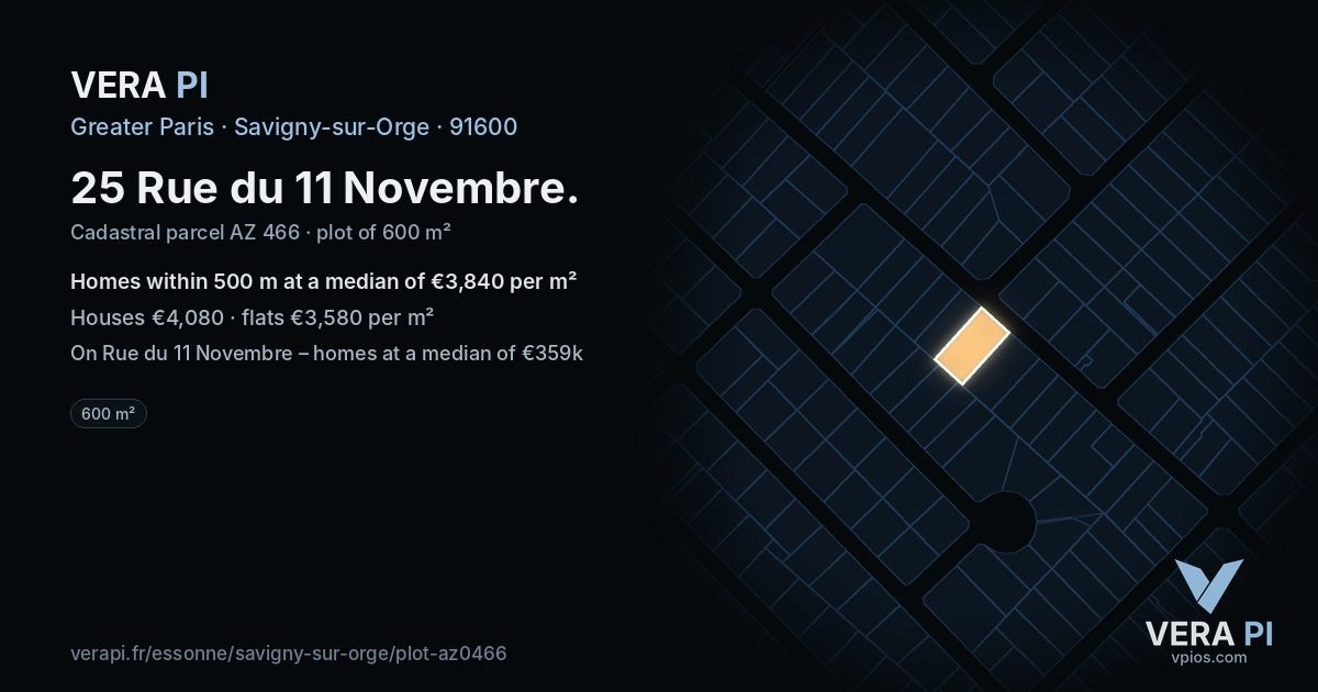 25 Rue du 11 Novembre, Savigny-sur-Orge at night – the plot lit, the parcels around coloured by the prices near them