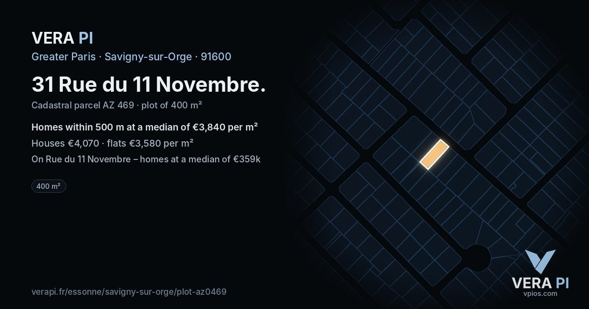 31 Rue du 11 Novembre, Savigny-sur-Orge at night – the plot lit, the parcels around coloured by the prices near them