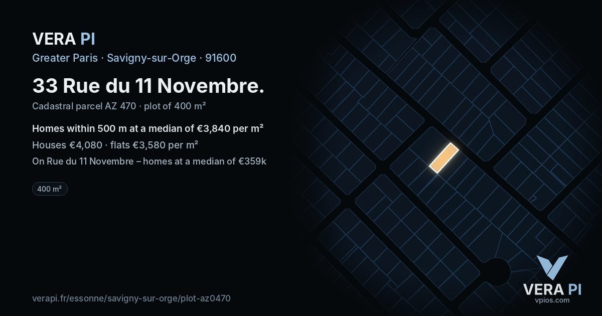 33 Rue du 11 Novembre, Savigny-sur-Orge at night – the plot lit, the parcels around coloured by the prices near them