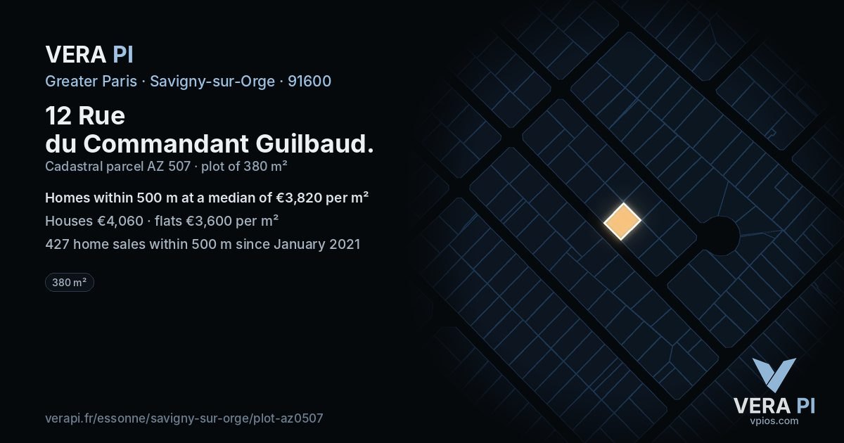12 Rue du Commandant Guilbaud, Savigny-sur-Orge at night – the plot lit, the parcels around coloured by the prices near them