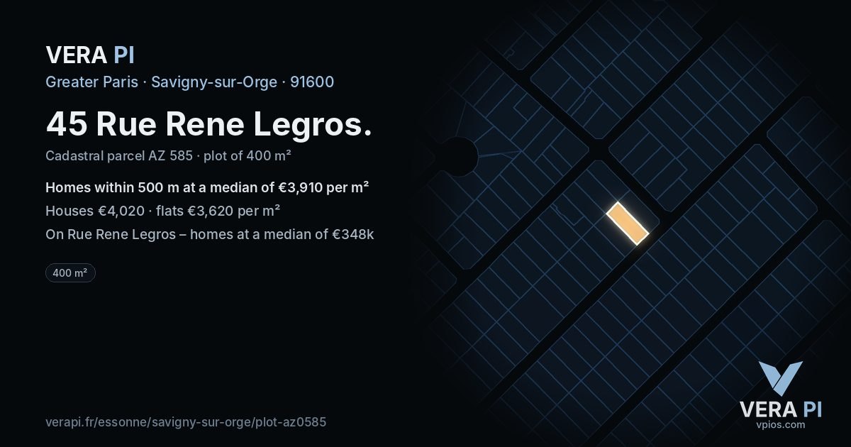 45 Rue Rene Legros, Savigny-sur-Orge at night – the plot lit, the parcels around coloured by the prices near them