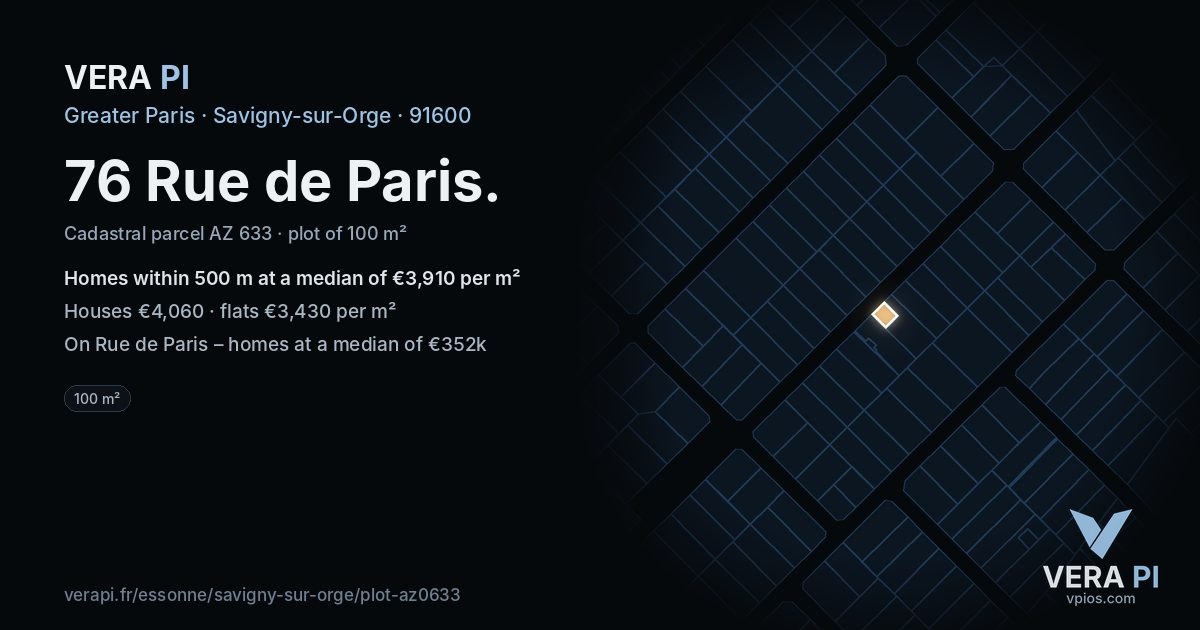 76 Rue de Paris, Savigny-sur-Orge at night – the plot lit, the parcels around coloured by the prices near them