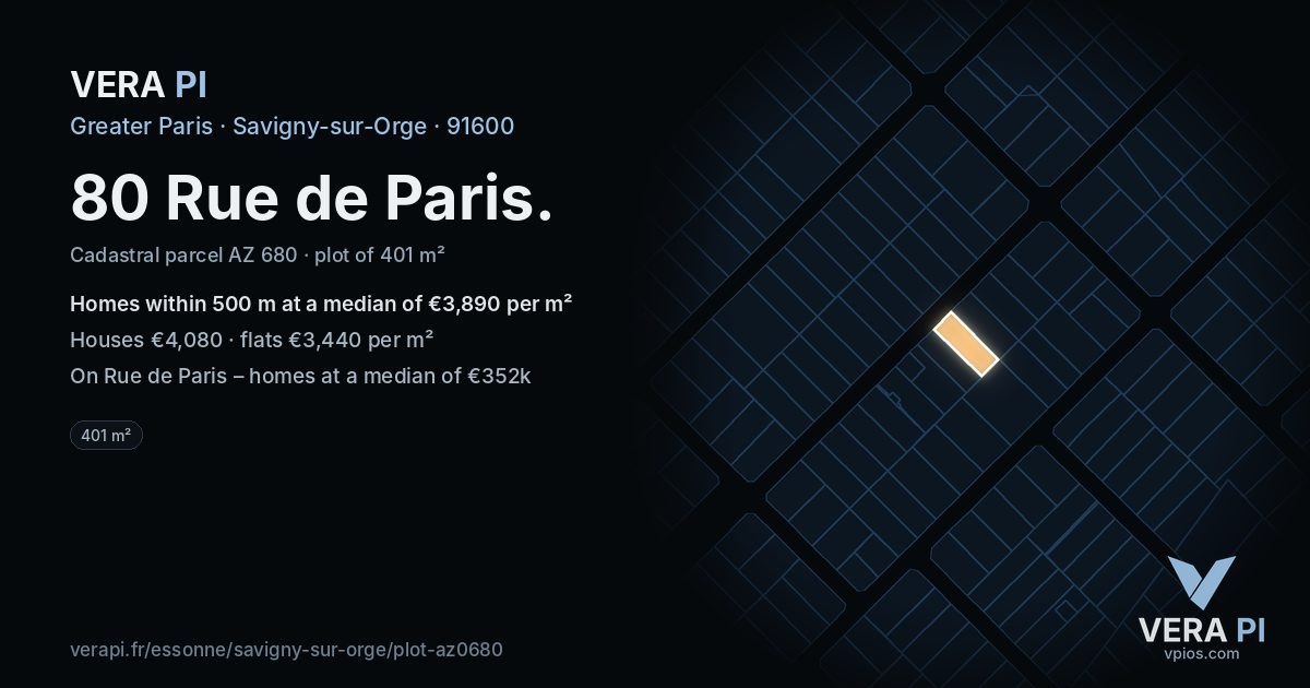 80 Rue de Paris, Savigny-sur-Orge at night – the plot lit, the parcels around coloured by the prices near them