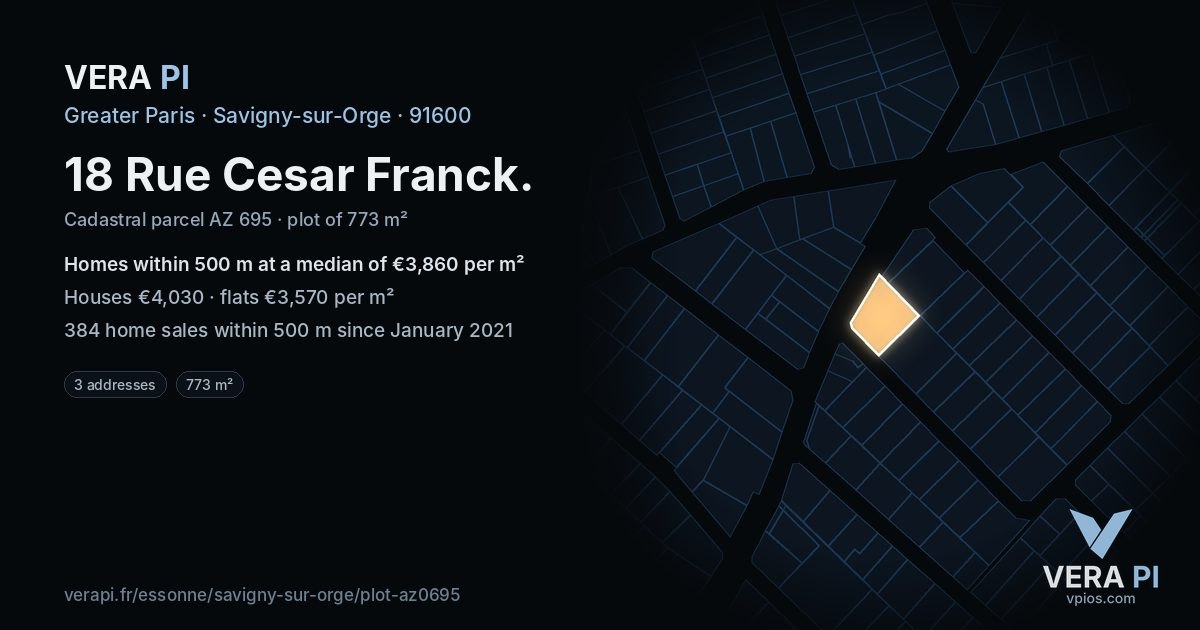18 Rue Cesar Franck, Savigny-sur-Orge at night – the plot lit, the parcels around coloured by the prices near them