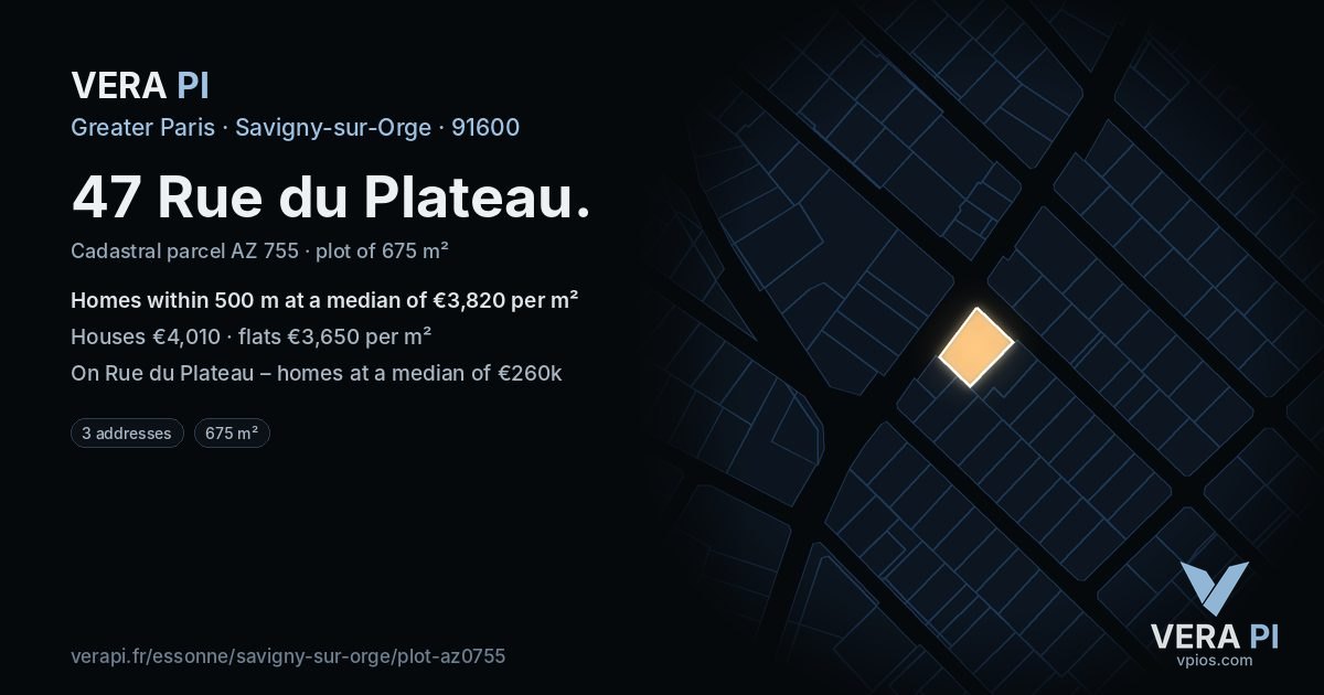 47 Rue du Plateau, Savigny-sur-Orge at night – the plot lit, the parcels around coloured by the prices near them