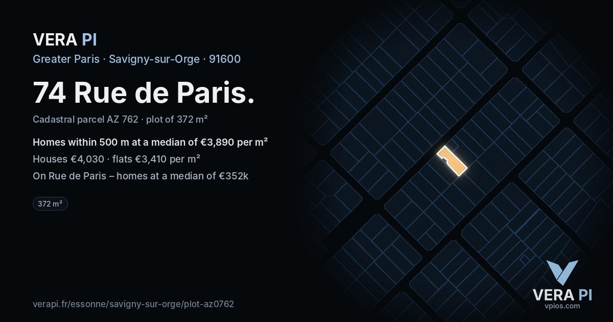 74 Rue de Paris, Savigny-sur-Orge at night – the plot lit, the parcels around coloured by the prices near them