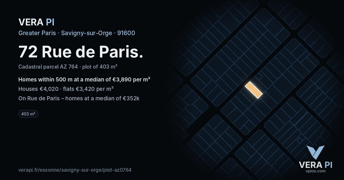 72 Rue de Paris, Savigny-sur-Orge at night – the plot lit, the parcels around coloured by the prices near them