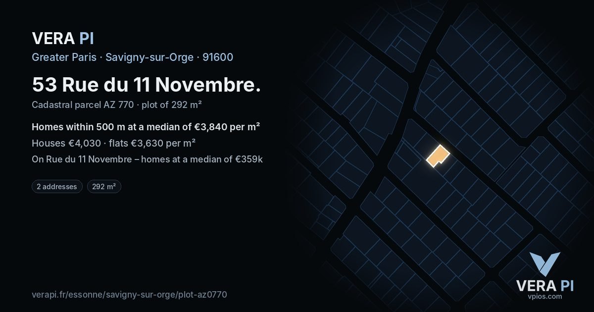 53 Rue du 11 Novembre, Savigny-sur-Orge at night – the plot lit, the parcels around coloured by the prices near them